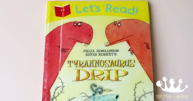 【繪本】我是暴龍嗎，Tyrannosaurus Drip